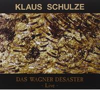 Schulze, Klaus - Das Wagner Desaster Live