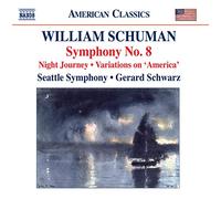 Schuman: Symphony No. 8, Night Journey, Variations on America