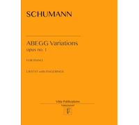 Schumann Abegg Variations op. 1: Urtext with Fingerings