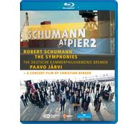 Schumann: At Pier2 | Symphonies 1-4 (Paavo Jarvi/ Christian Berger/ The Deutsche Kammerphilharmonie Bremen) (C Major: 712004) [Blu-ray] [2012]...