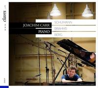 Schumann / Brahms / Berg - Works for Piano - Joachim Carr, Piano