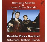 Schumann/Brahms/Franck: Double Bass Recitals