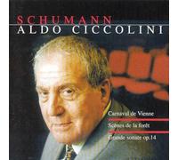 Schumann: Carnaval de Vienne, Scenes de la Foret, Grande Sonate op.14