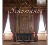 Andrea Cortesi; Marco Venturi - Schumann: Violin Sonatas