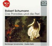 SCHUMANN/BUCHNER/TITUS/KUHN - Schumann: Das Paradies und die Peri