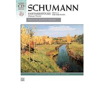 Schumann -- Fantasiestücke, Op. 12: Fantasy Pieces (Book & CD) (Alfred Masterwork Edition: Alfred's Masterwork Library)