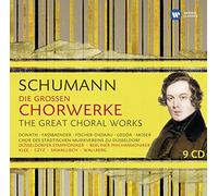 Schumann: Great Choral Works