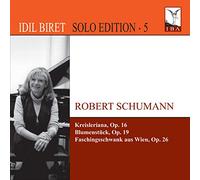 Schumann: Idil Biret Vol. 5