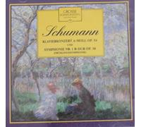 Schumann Klavierkonzert A-Moll Op 54 & Symphonie Nr. 1 B-dur Op 38