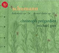 Schumann: Liederkreis, Op. 24; Kerner-Lieder, Op. 35