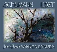 Schumann-Liszt : Fantaisie OP.17-Sonate S.178 / Jean-Claude Vanden Eynden