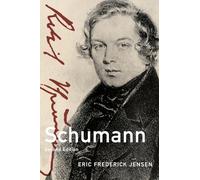 Schumann (Master Musicians Series): 2nd Edition (Composers Across Cultures)