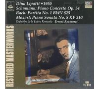 Schumann - Piano Concerto Op. 54 / Bach - Partita No. 1 BWV 825 / Mozart - Piano Sonata No. 8 KV 310 - Dinu Lipatti by N/A (2003-01-01)