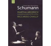 Schumann: Piano Concerto/Symphony No. 4 - Martha Argerich/Gewandhausorchester/Riccardo Chailly