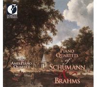 Schumann - Piano Quartets Of Schumann And Brahms (Ames Piano Quartet)