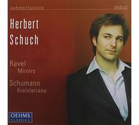 SCHUMANN / RAVEL - Ravel: Miroirs / Schumann: Kreisleriana
