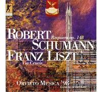 Schumann: Requiem op. 148 / Liszt: Via Crucis