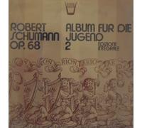 Schumann Robert - Album Für Die Jugend Op.68 (Integrale), [VINYL]