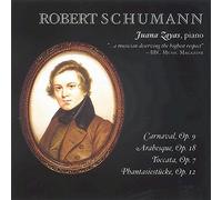 Schumann, Robert/Juana Zayas - Carnaval, Arabesque, Fantasy and Toccata