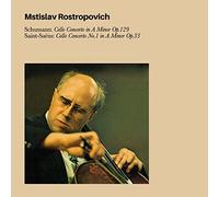Schumann & Saint-Saens Cello Concertos by Mstislav Rostropovich