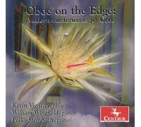 SCHUMANN / SCHUBERT / LISZT - Oboe on the Edge: Modern Masterworks for Oboe