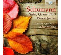 Schumann: String Quartet No.3 Piano Quintet by Daniel Quartet
