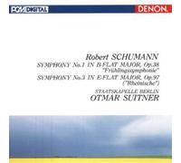 Schumann: Symphonies No. 1 & No. 3