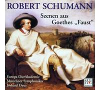 Schumann - Szenen Aus Goethes Faust