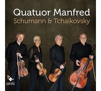SCHUMANN / TCHAIKOVSKY - String Quartets No.41 / No.2 - Quatuor Manfred