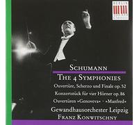 Schumann: The Four Symphonies, Overtures, Konzertstück.