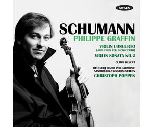Schumann: Violin Concerto, Violin Sonata 2; C Schumann: 3 Romances