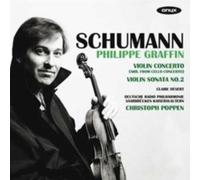 Philippe Graffin - Schumann: Violin Concerto, Violin Sonata 2; C Schumann: 3 Romances