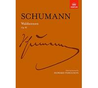 Schumann Waldscenen, (Woodland Scenes) Op. 82 (Signature S.)
