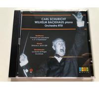 Schuricht:Backhaus - Carl Schuricht Conducts Beethoven, Mozart And Mendelssohn