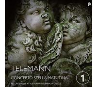 Schurig/Walser/Breuss/Meditz/Concerto Stella Matutina - Georg Philipp Telemann: Concerto Stella Matutina