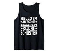 Schuster Surname Call Me Schuster Family Last Name Schuster Tank Top