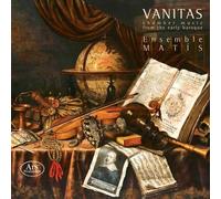 Ensemble Matís - Vanitas - Chamber Music of the Early Baroque [CD]