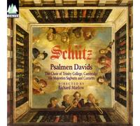 Schutz;Psalms of David by Trinity College Choir