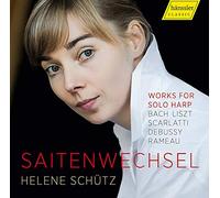 Schutz - Saitenwechsel: Helene Schutz Works for Solo Harp