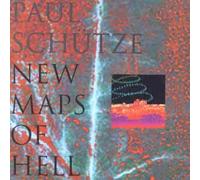 Schutze Paul - New Maps of Hell