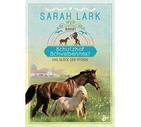 Schutzhof Schwalbennest: Das Glück der Pferde. Band 1