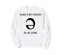 Schwa Is Not Stressed Speech Therapy SLP Specialists Sweatshirt