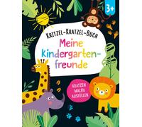 Schwager & Stei Kritzel-Kratzel-Buch Meine Kindergarten-Freunde: Krat (Hardback)