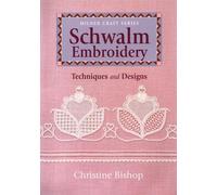 Schwalm Embroidery: Techniques and Designs (Milner Craft Series)