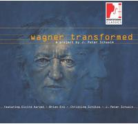 Schwalm, J. Peter - Wagner Transformed