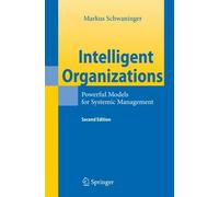 Schwaninger - Intelligent Organizations Powerful Models for Systemic - X555z