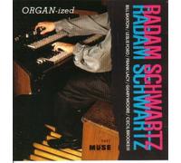 Schwartz, Radam - Organ-ized w/ Bill Saxton, Frank Lacy, Cecil Brooks III