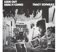 Schwartz, Tracy - Look Out! Here It Comes