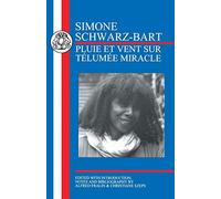 Schwarz-Bart: Pluie et Vent sur Télumée Miracle (French Texts)