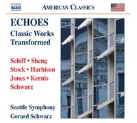 Schwarz, Gerard - Echoes: Orchestral Transcriptions Of Classic Works